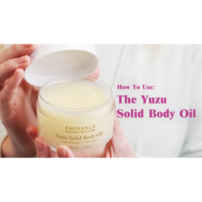 Yuzu Solid Body Oil